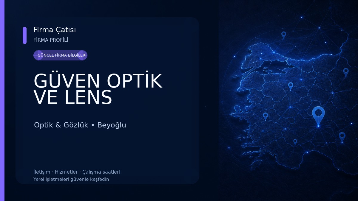 GÜVEN OPTİK VE LENS Optik & Gözlük