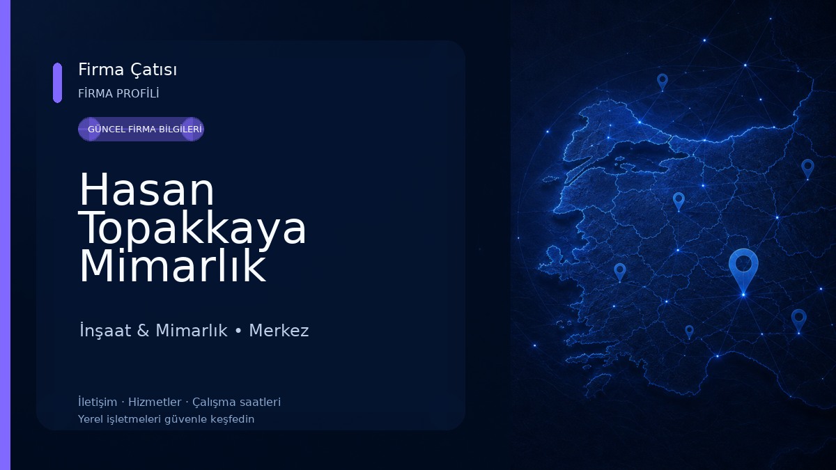 Hasan Topakkaya Mimarlık İnşaat & Mimarlık