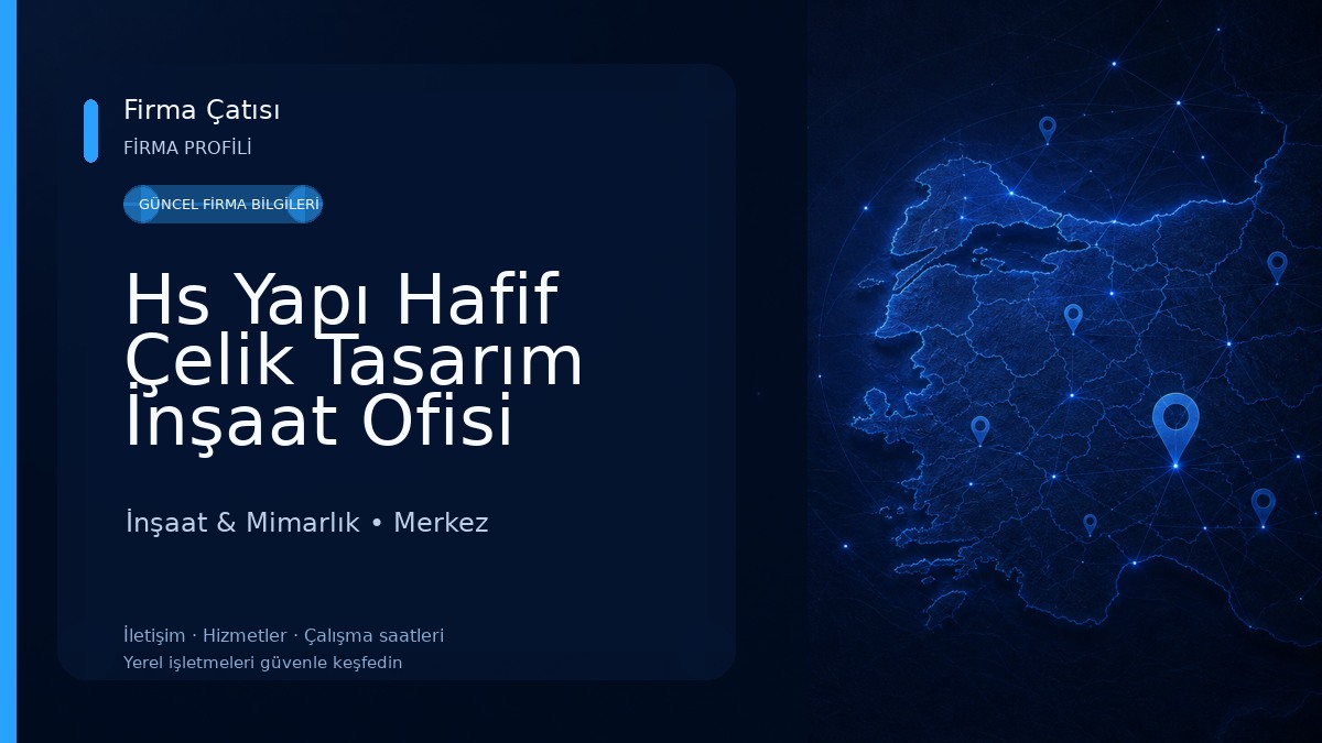 Hs Yapı Hafif Çelik Tasarım İnşaat Ofisi İnşaat & Mimarlık
