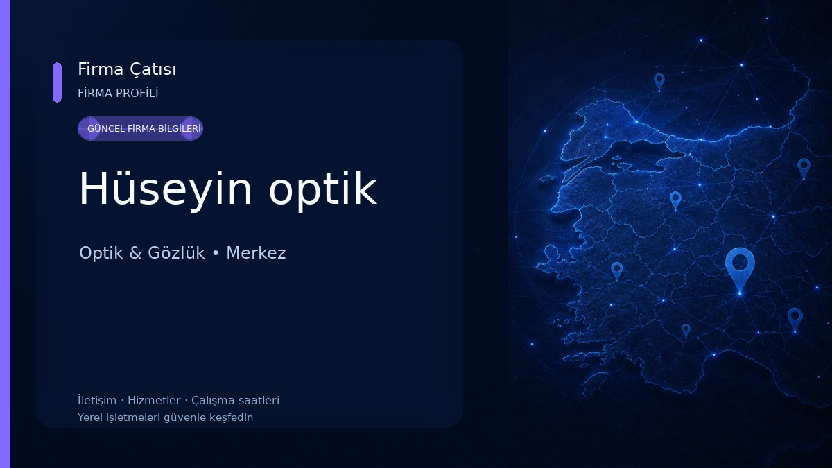 Hüseyin optik Optik & Gözlük