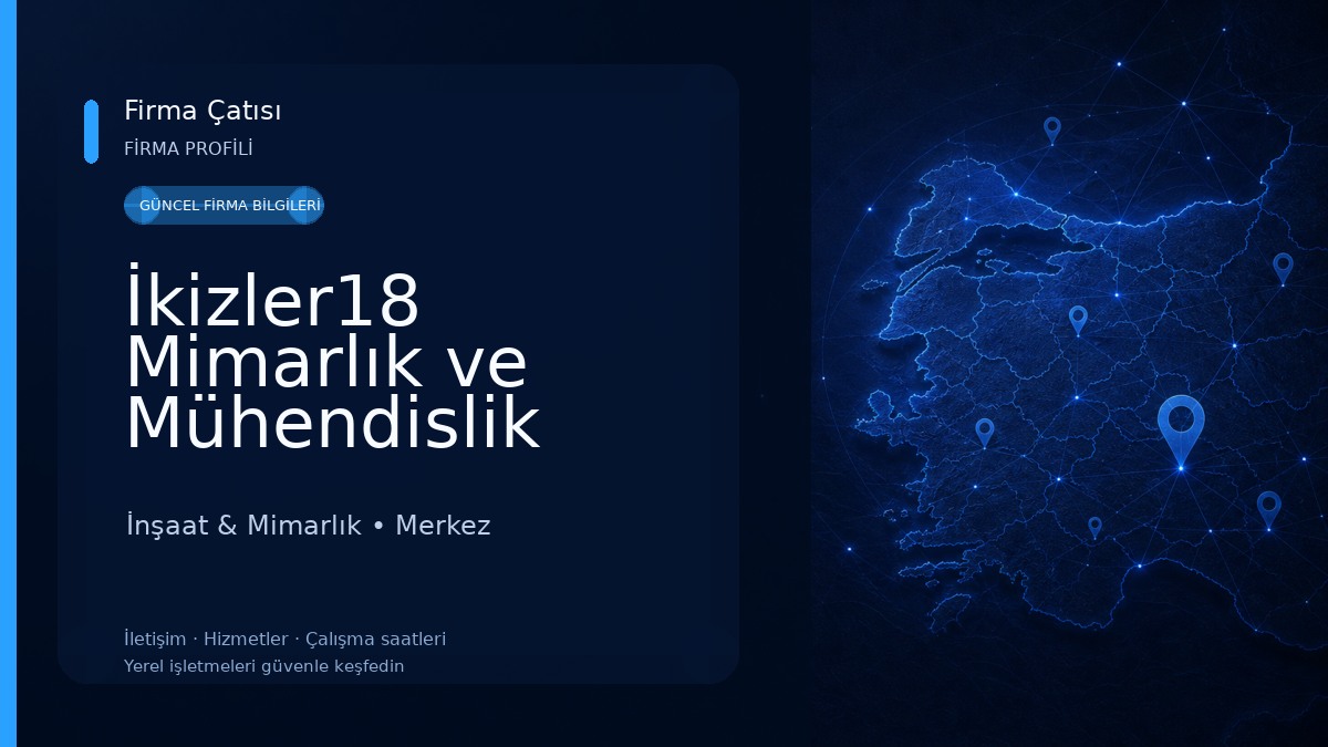 İkizler18 Mimarlık ve Mühendislik İnşaat & Mimarlık