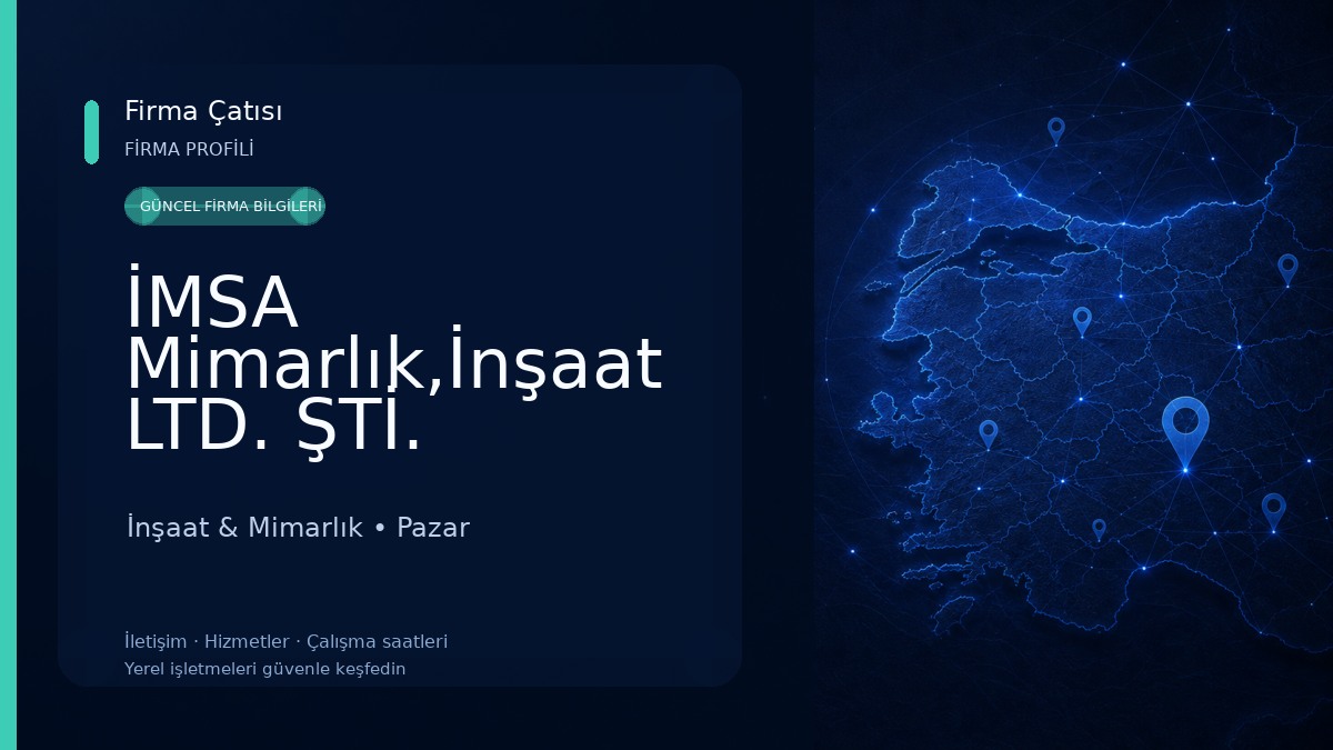 İMSA Mimarlık,İnşaat LTD. ŞTİ. İnşaat & Mimarlık