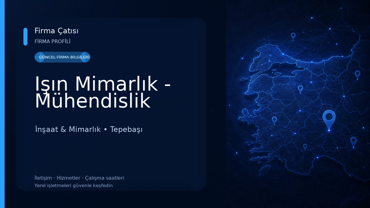 Işın Mimarlık - Mühendislik İnşaat & Mimarlık