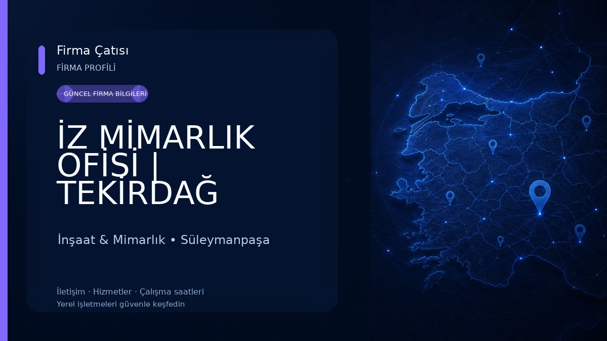 İZ MİMARLIK OFİSİ | TEKİRDAĞ İnşaat & Mimarlık