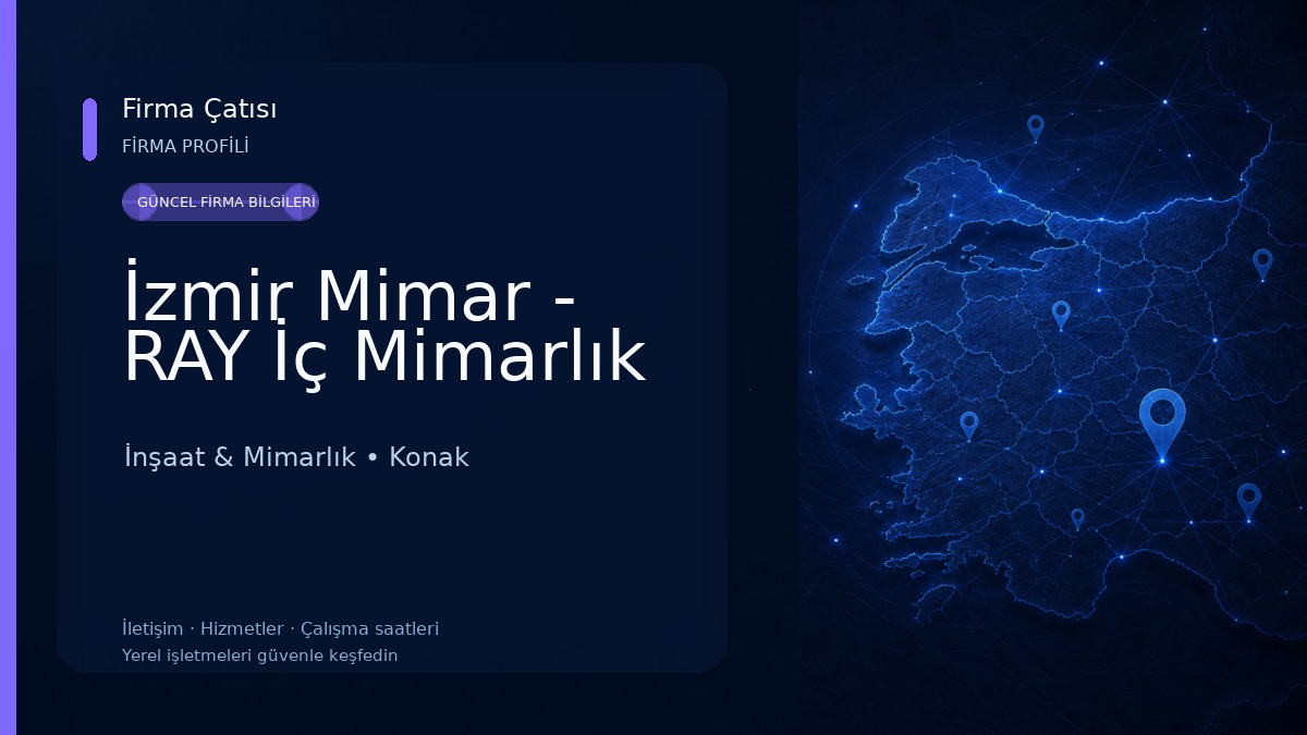 İzmir Mimar - RAY İç Mimarlık İnşaat & Mimarlık