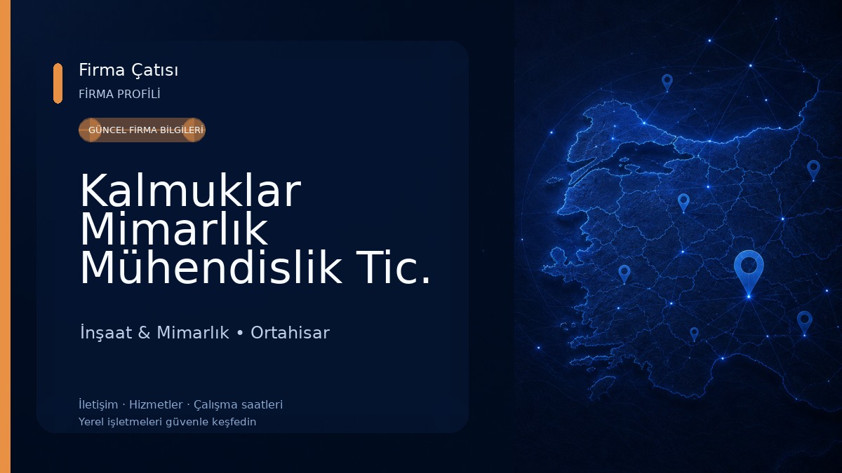 Kalmuklar Mimarlık Mühendislik Tic. Ltd. Şti.