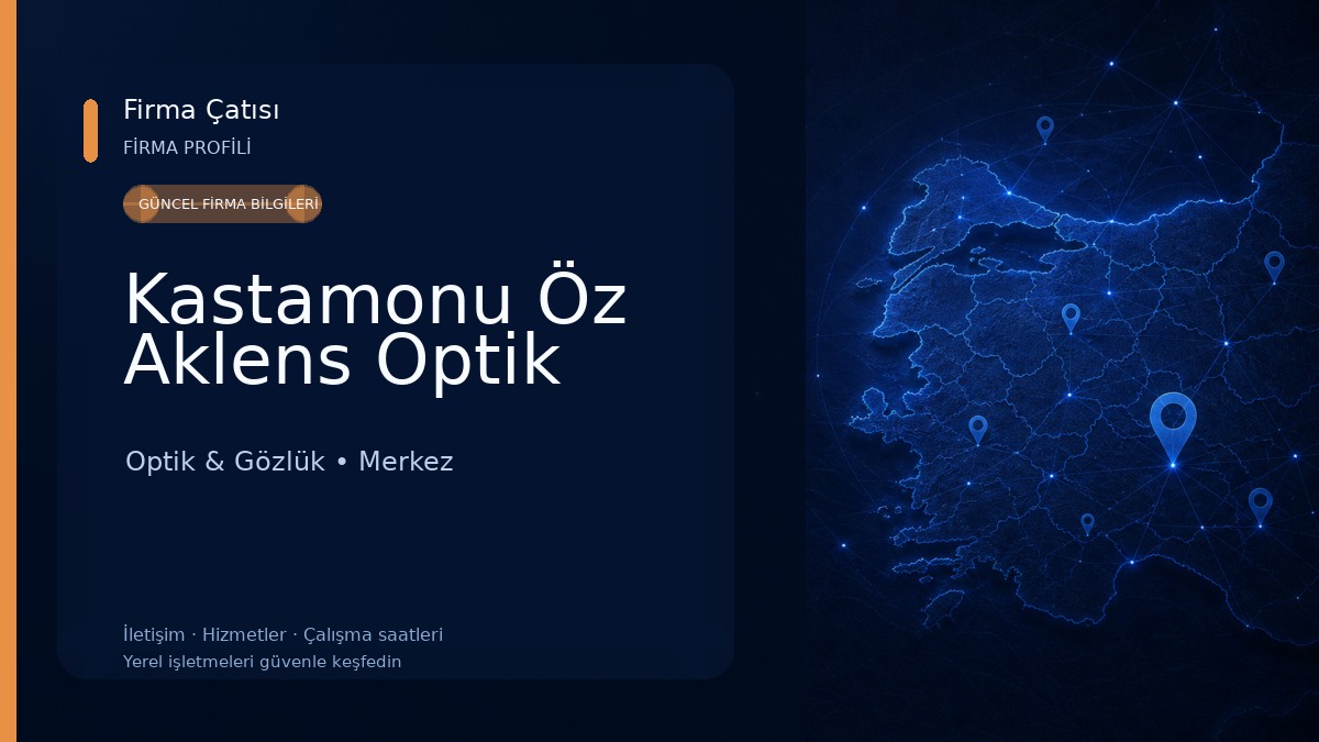 Kastamonu Öz Aklens Optik 