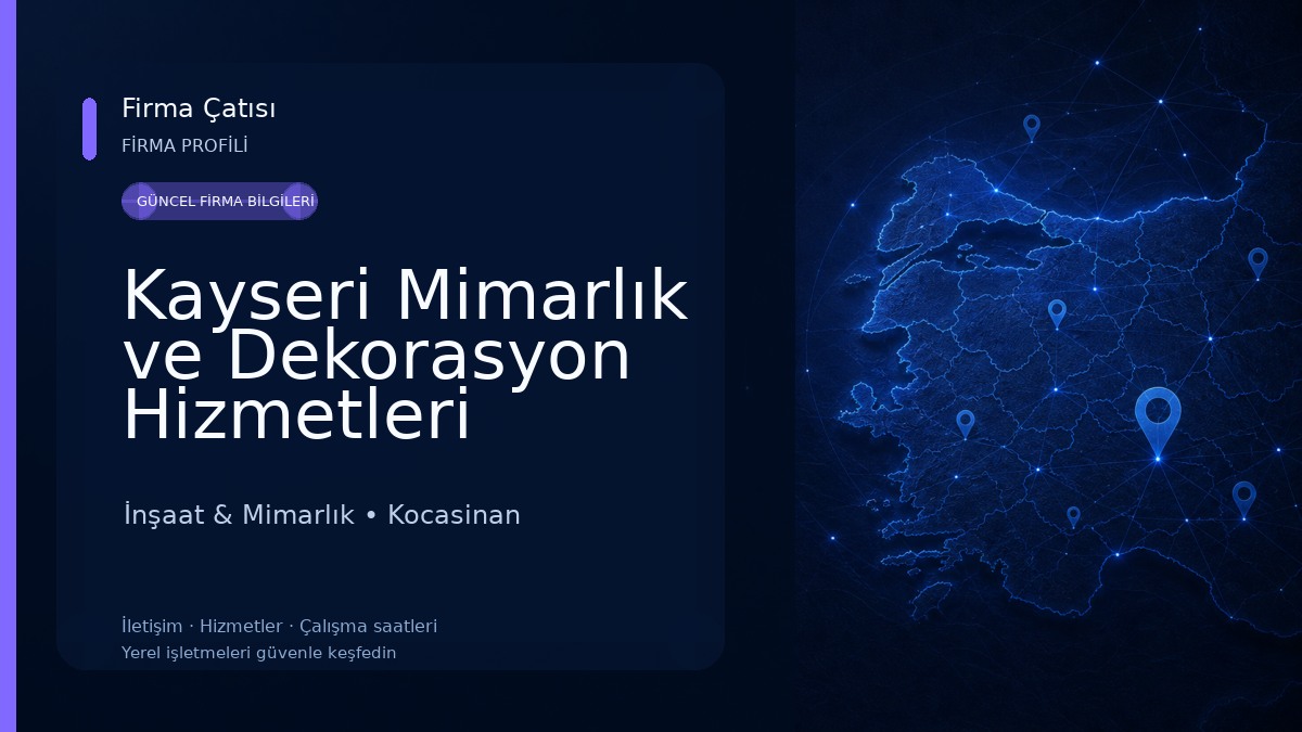 Kayseri Mimarlık ve Dekorasyon Hizmetleri