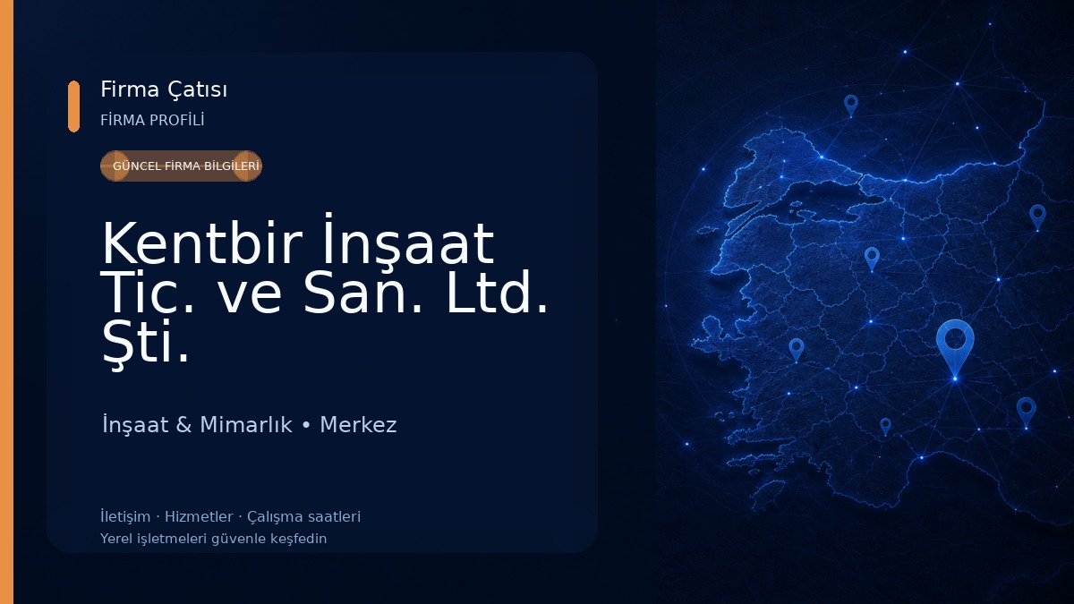 Kentbir İnşaat Tic. ve San. Ltd. Şti. İnşaat & Mimarlık