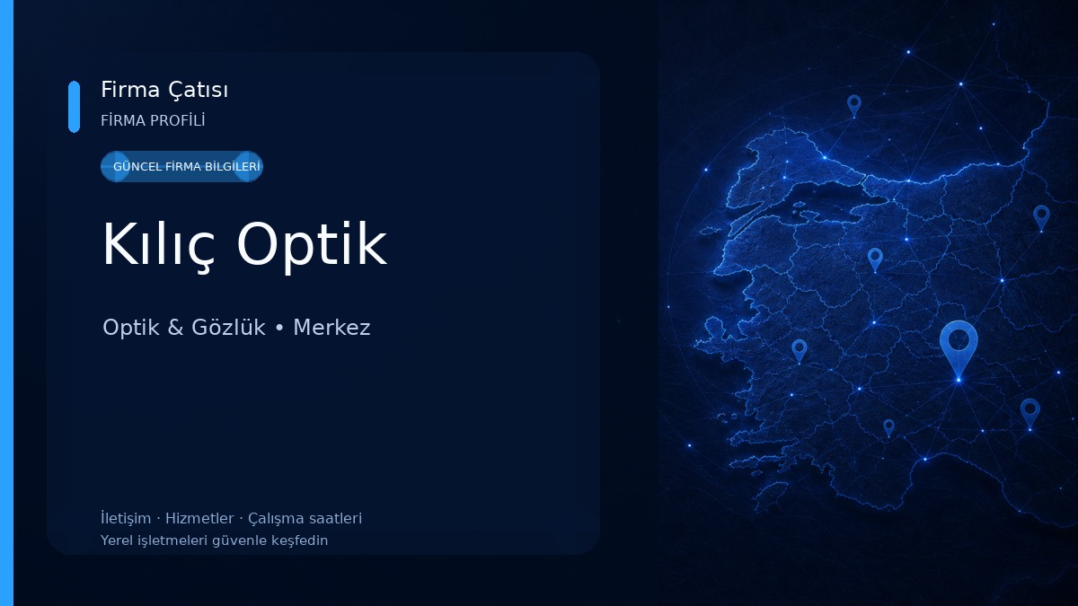 Kılıç Optik Optik & Gözlük