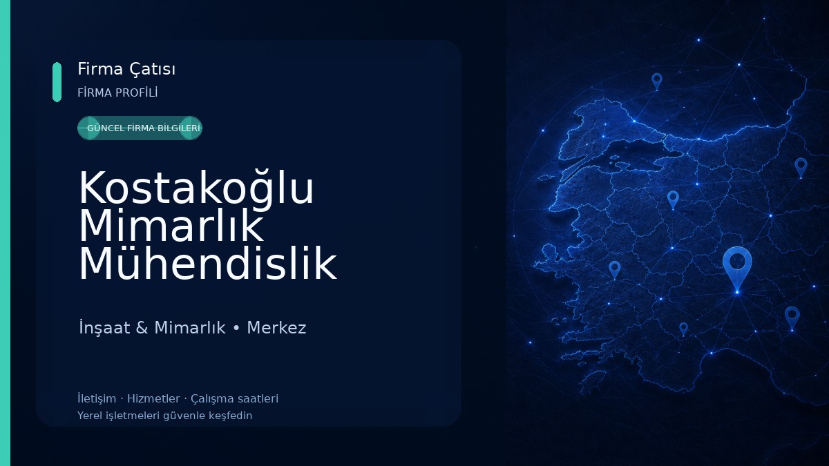 Kostakoğlu Mimarlık Mühendislik Elektrik Elektronik İnşaat Taah. San. ve Tic. Ltd. Şti. İnşaat & Mimarlık