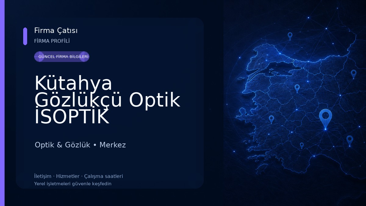 Kütahya Gözlükçü Optik İSOPTİK