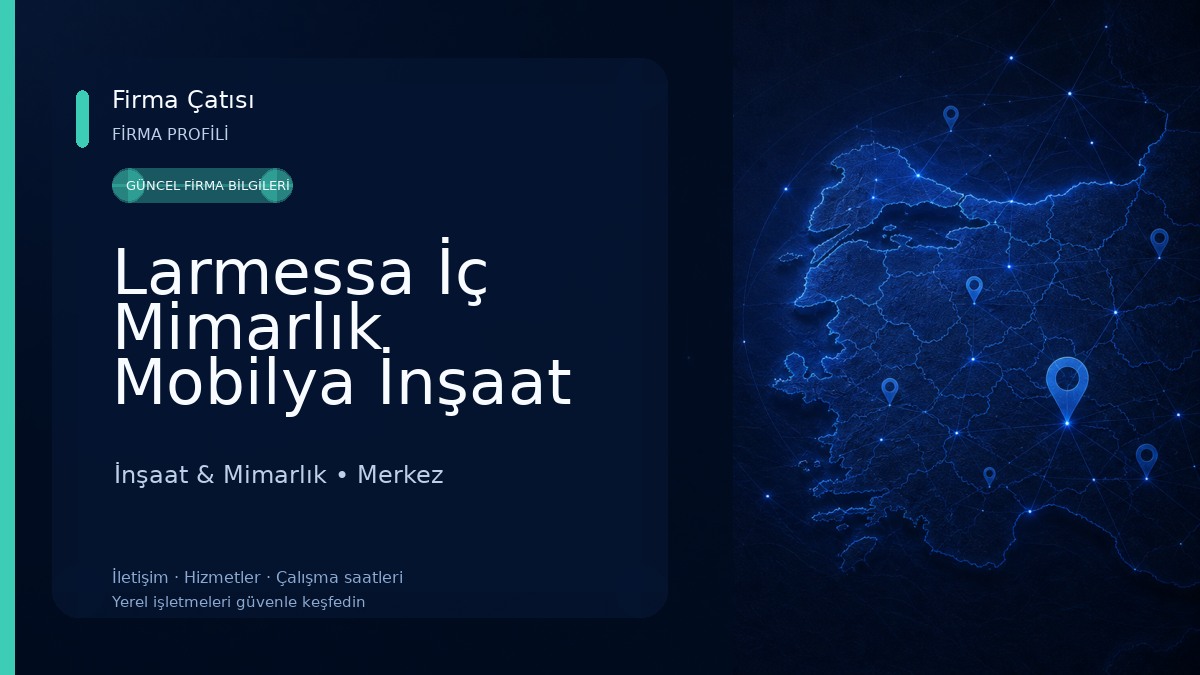 Larmessa İç Mimarlık Mobilya İnşaat İnşaat & Mimarlık