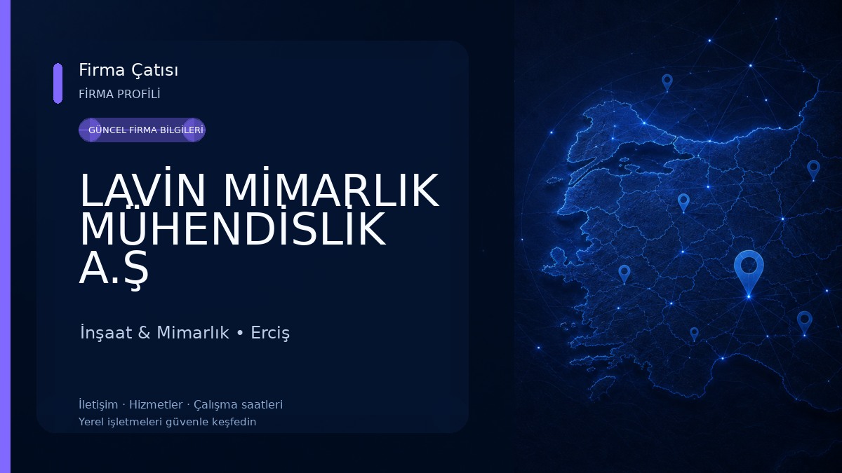 LAVİN MİMARLIK MÜHENDİSLİK A.Ş İnşaat & Mimarlık