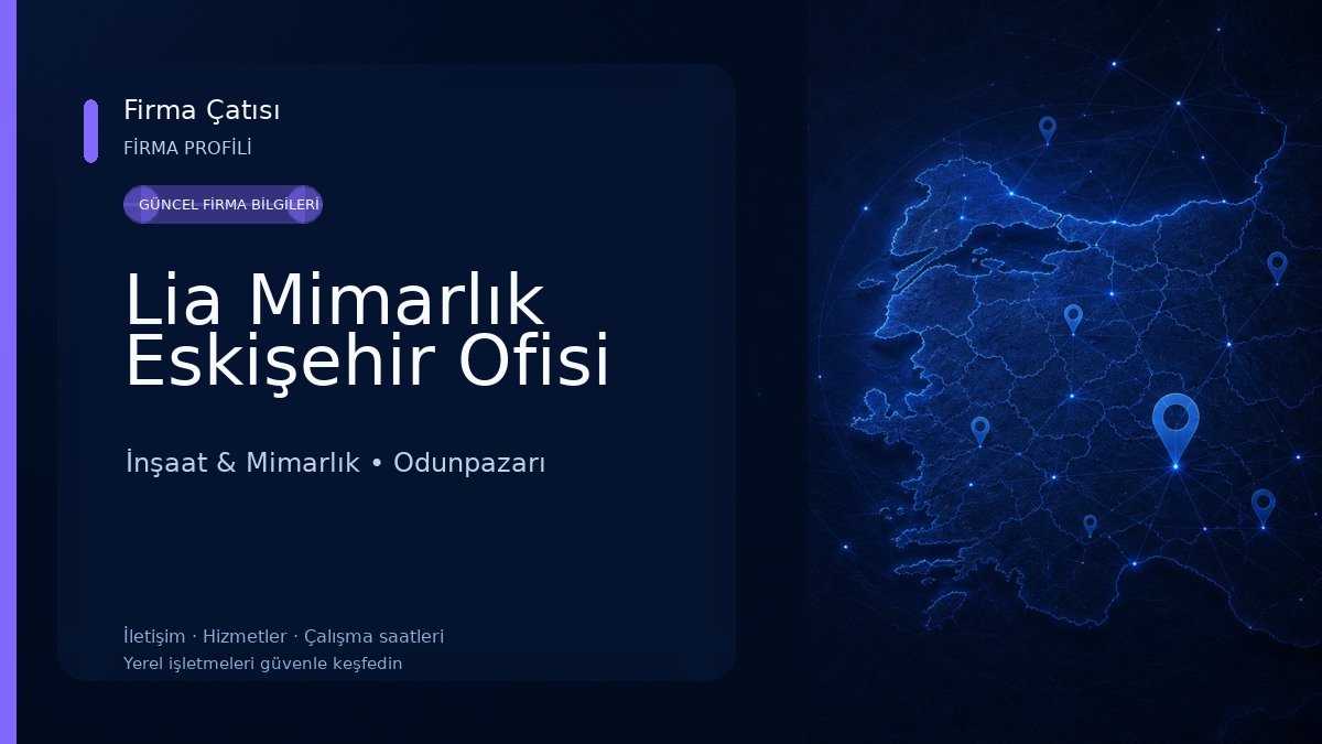 Lia Mimarlık Eskişehir Ofisi İnşaat & Mimarlık