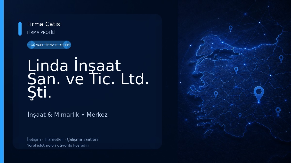Linda İnşaat San. ve Tic. Ltd. Şti. 