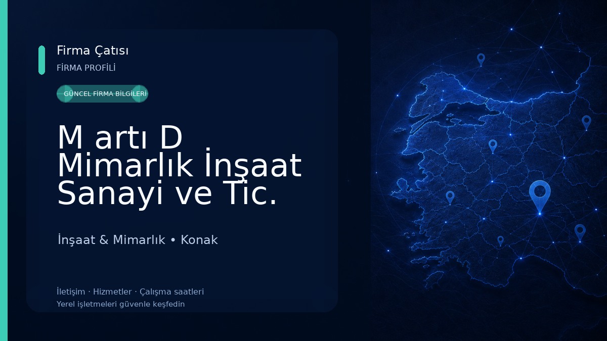 M artı D Mimarlık İnşaat Sanayi ve Tic. Ltd Şti İnşaat & Mimarlık