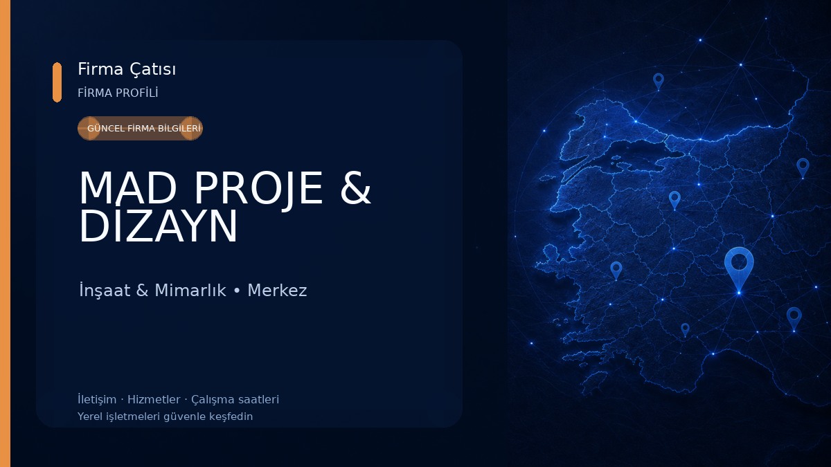MAD PROJE & DİZAYN İnşaat & Mimarlık