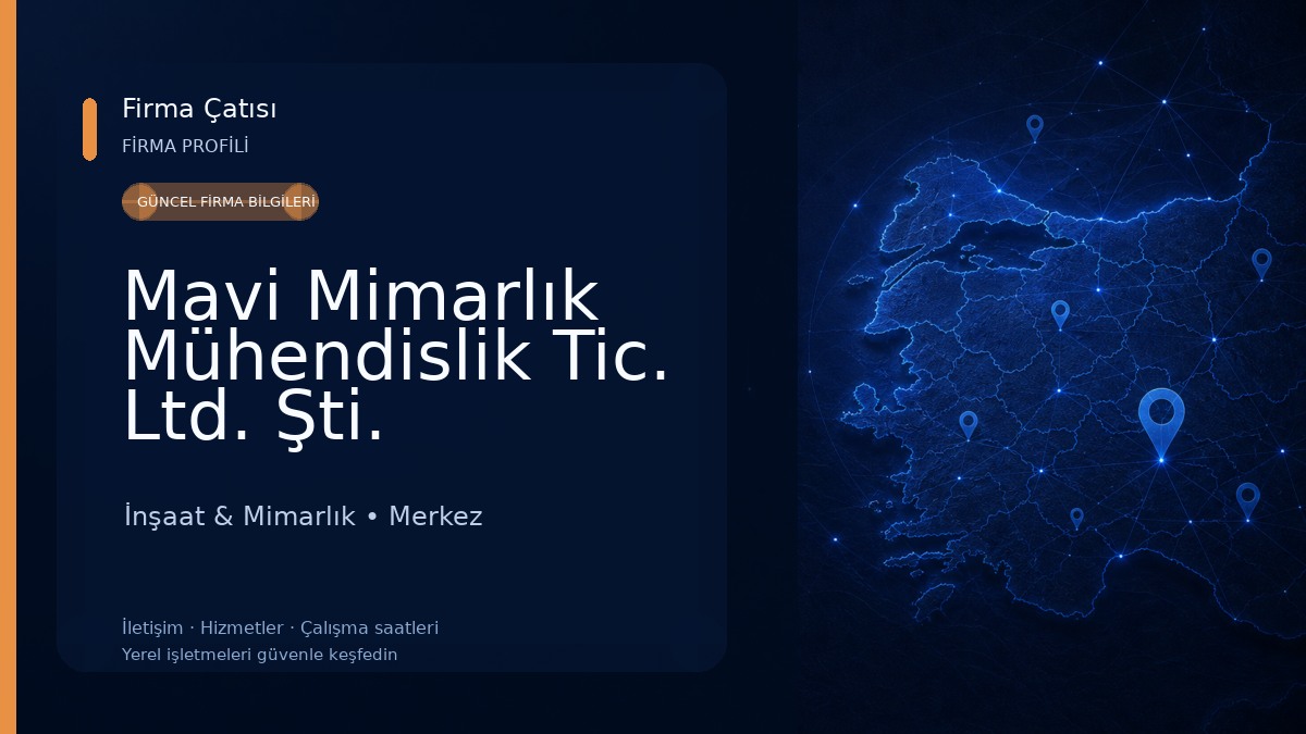 Mavi Mimarlık Mühendislik Tic. Ltd. Şti. 