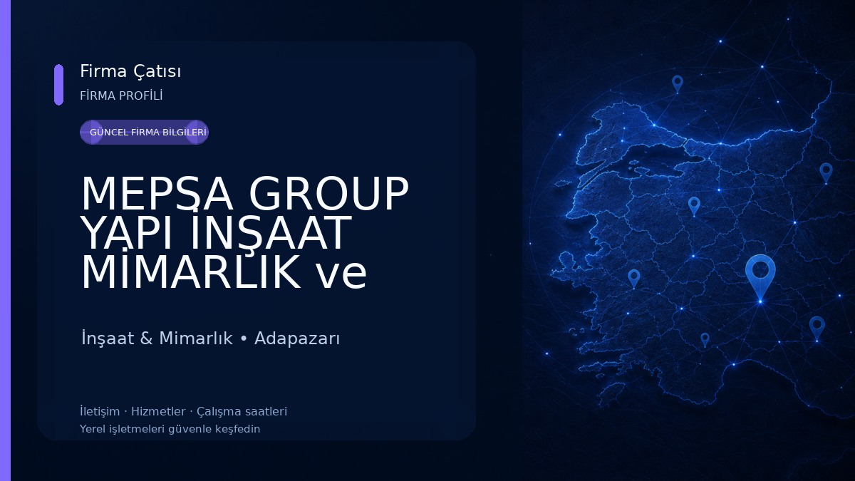 MEPSA GROUP YAPI İNŞAAT MİMARLIK ve MÜHENDİSLİK İnşaat & Mimarlık
