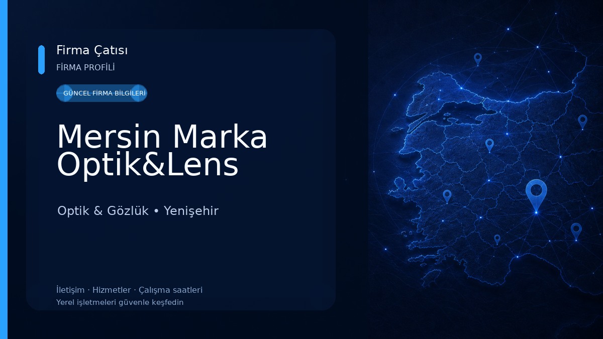 Mersin Marka Optik&Lens Optik & Gözlük