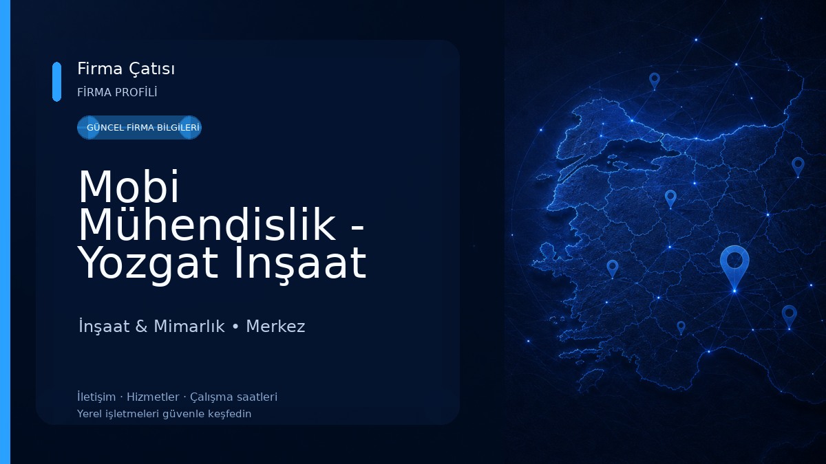 Mobi Mühendislik - Yozgat İnşaat Mühendisliği Proje ve Danışmanlık İnşaat & Mimarlık