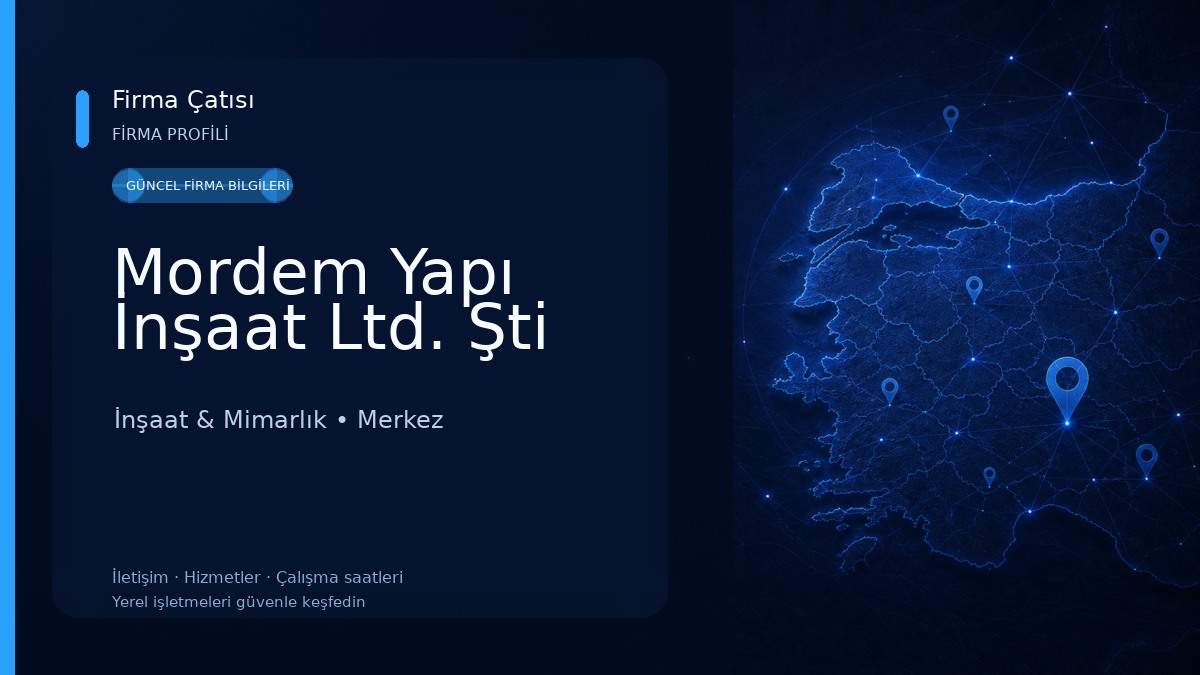 Mordem Yapı İnşaat Ltd. Şti