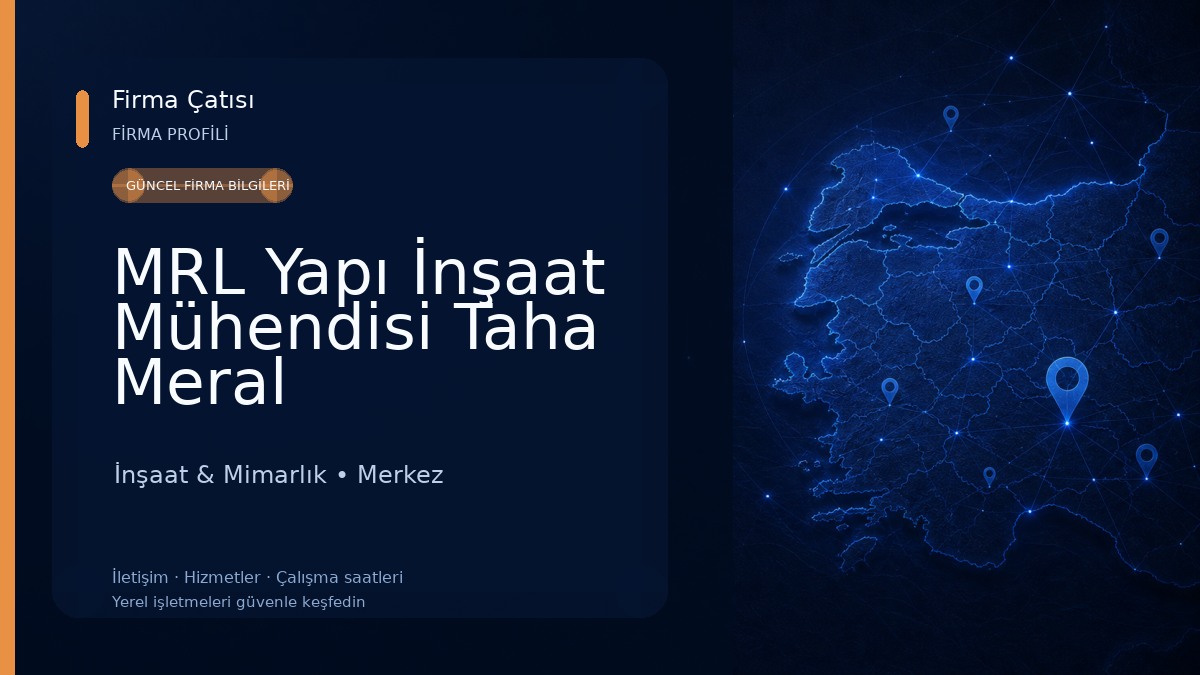 MRL Yapı İnşaat Mühendisi Taha Meral İnşaat & Mimarlık