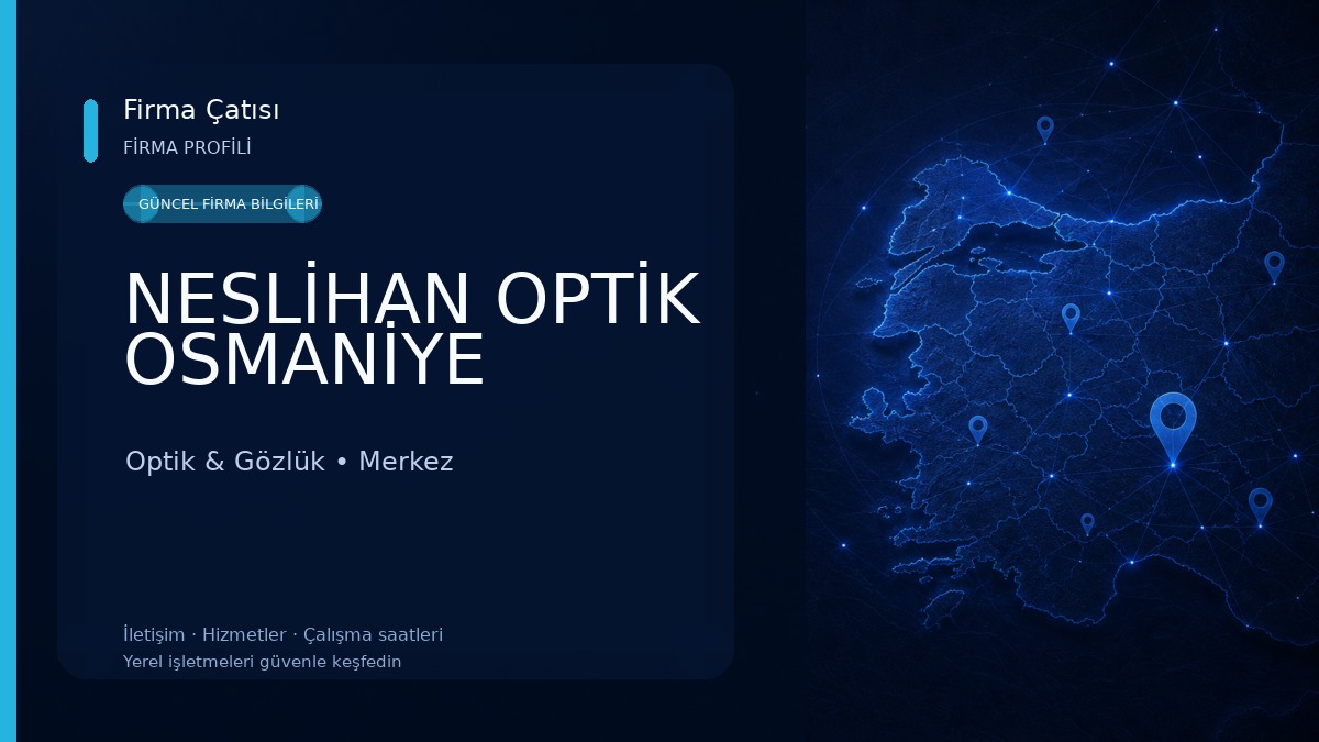 NESLİHAN OPTİK OSMANİYE Optik & Gözlük