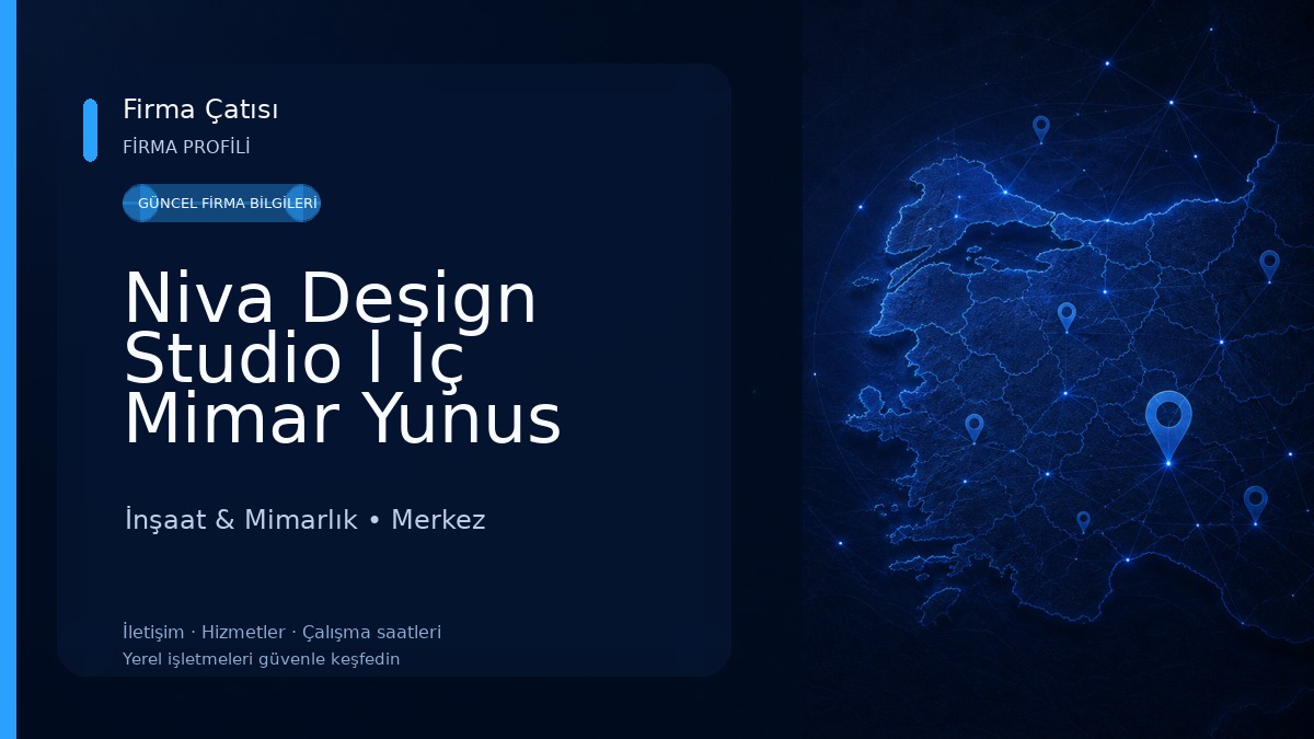 Niva Design Studio l İç Mimar Yunus Akbaş İnşaat & Mimarlık