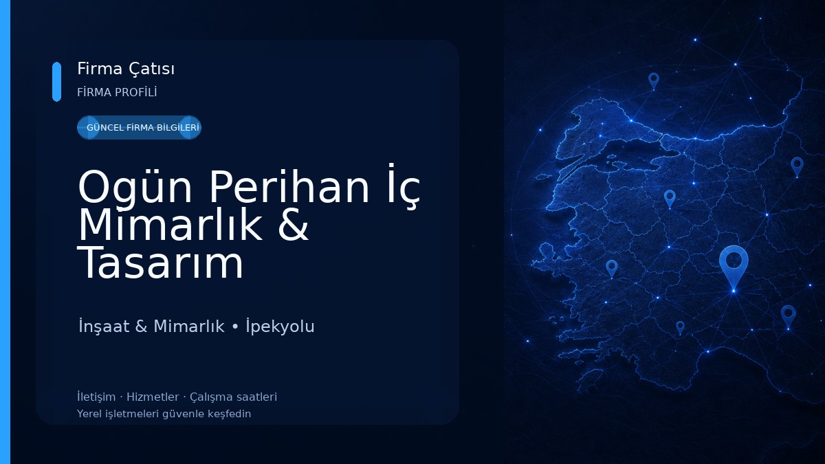 Ogün Perihan İç Mimarlık & Tasarım İnşaat & Mimarlık