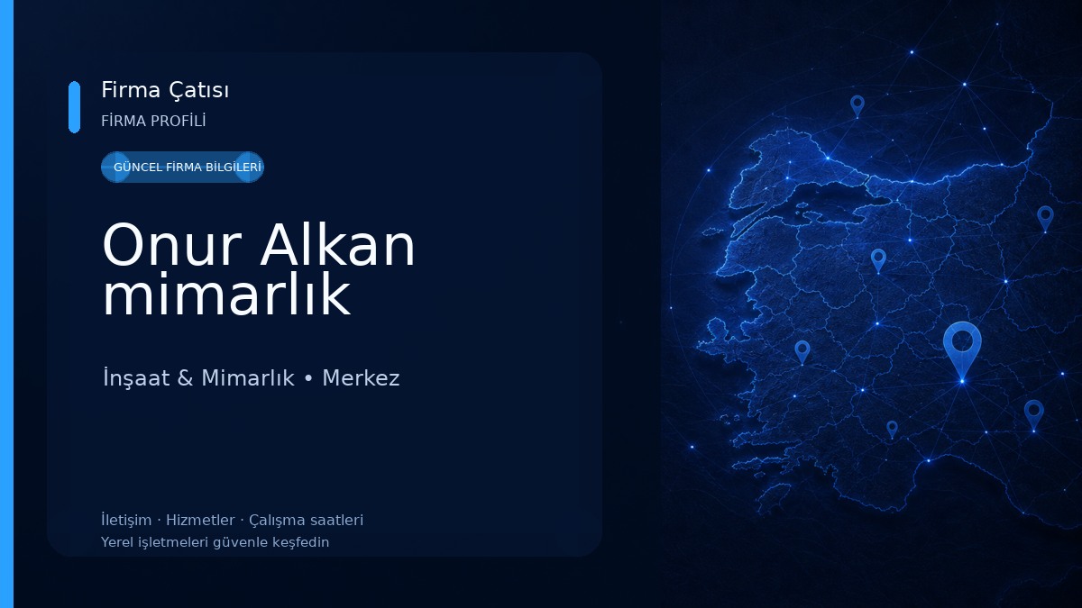 Onur Alkan mimarlık İnşaat & Mimarlık