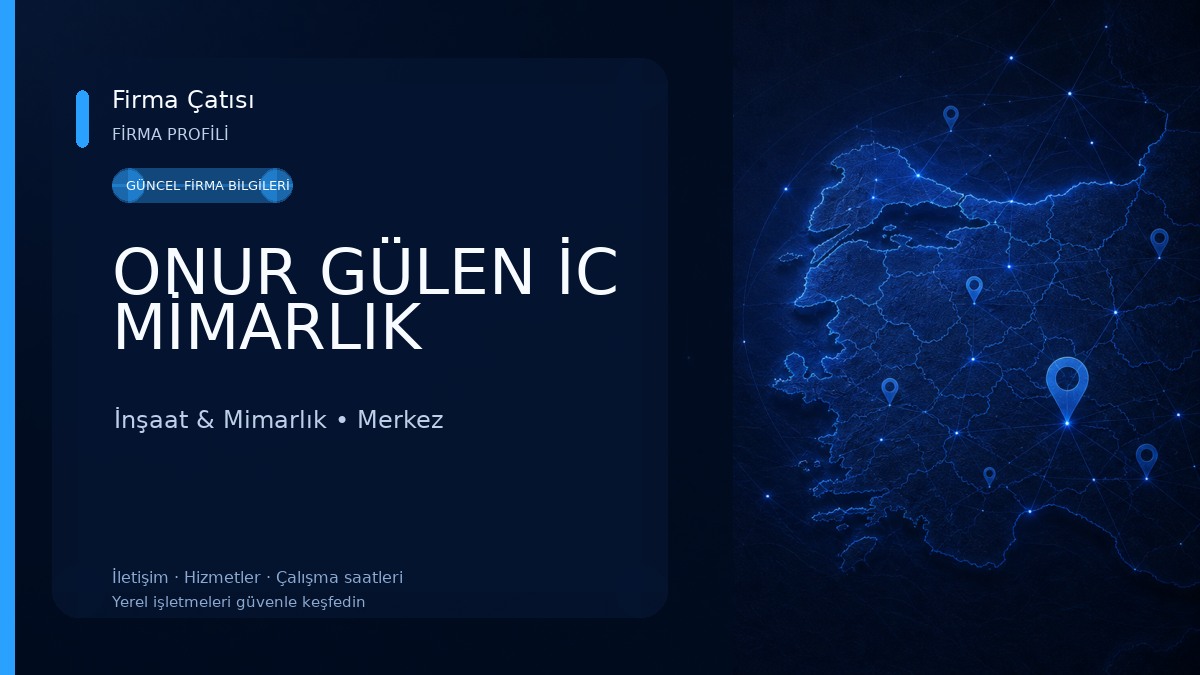 ONUR GÜLEN İC MİMARLIK İnşaat & Mimarlık