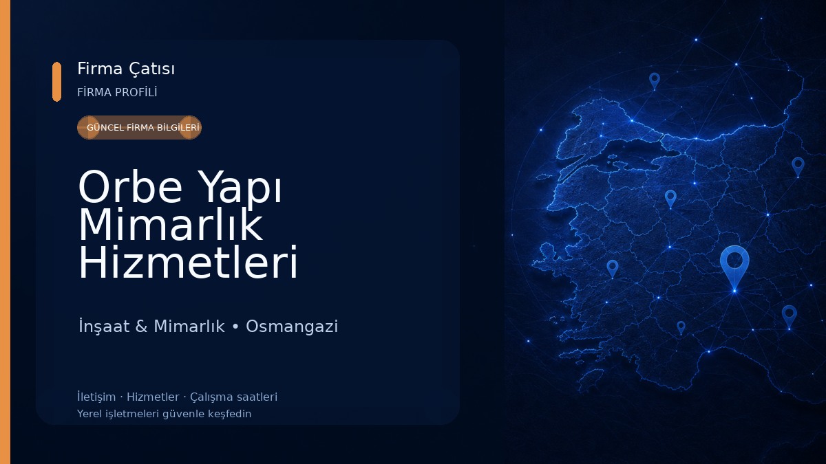 Orbe Yapı Mimarlık Hizmetleri İnşaat & Mimarlık