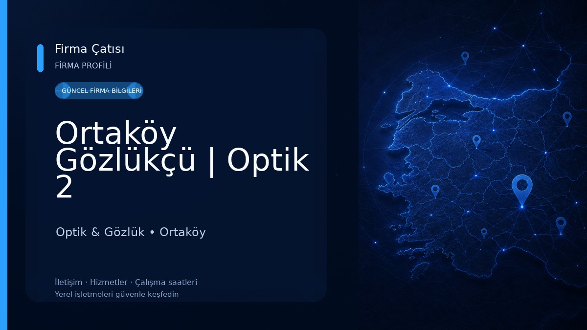 Ortaköy Gözlükçü | Optik 2 Optik & Gözlük