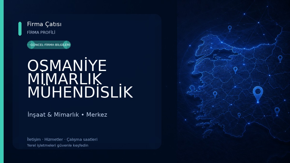 OSMANİYE MİMARLIK MÜHENDİSLİK
