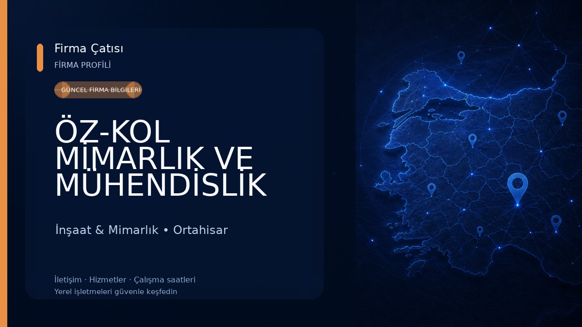 ÖZ-KOL MİMARLIK VE MÜHENDİSLİK