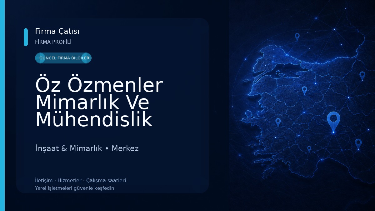 Öz Özmenler Mimarlık Ve Mühendislik Hizmetleri İnşaat & Mimarlık