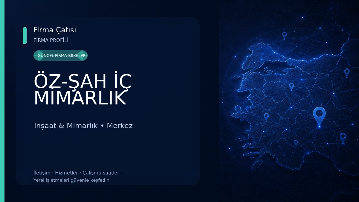 ÖZ-ŞAH İÇ MİMARLIK İnşaat & Mimarlık