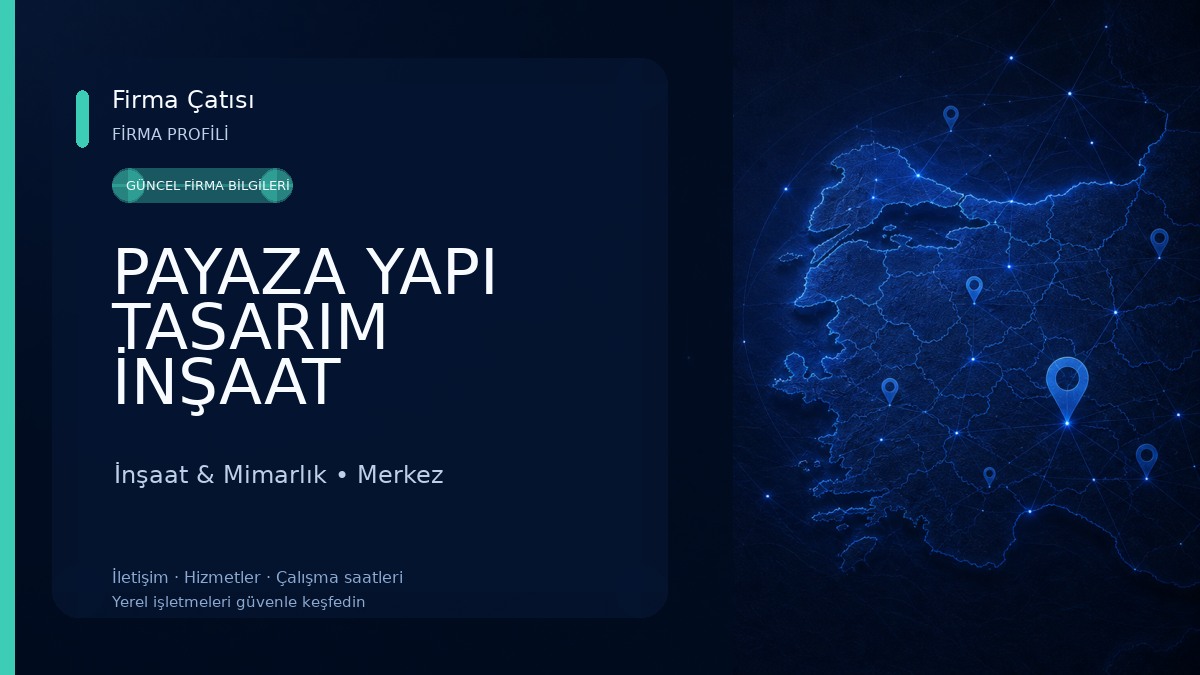PAYAZA YAPI TASARIM İNŞAAT TAAHHÜT MÜHENDİSLİK HİZMETLERİ LTD.ŞTİ İnşaat & Mimarlık
