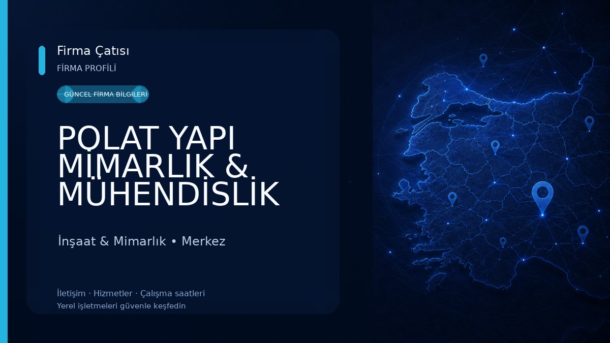 POLAT YAPI MİMARLIK & MÜHENDİSLİK
