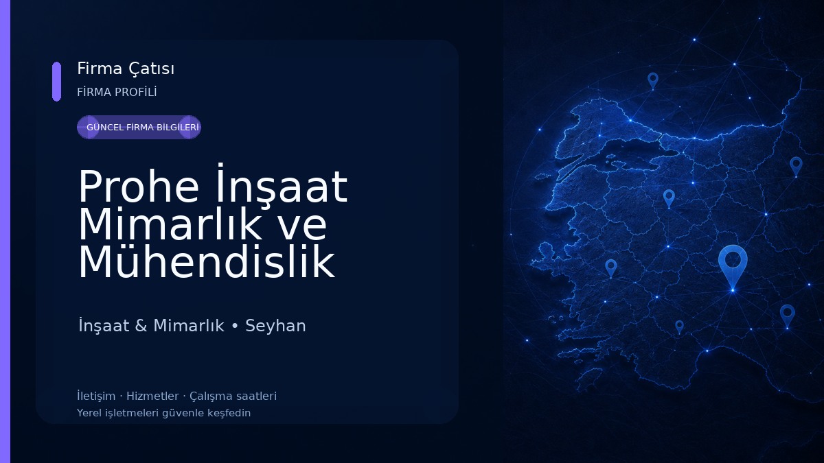 Prohe İnşaat Mimarlık ve Mühendislik İnşaat & Mimarlık