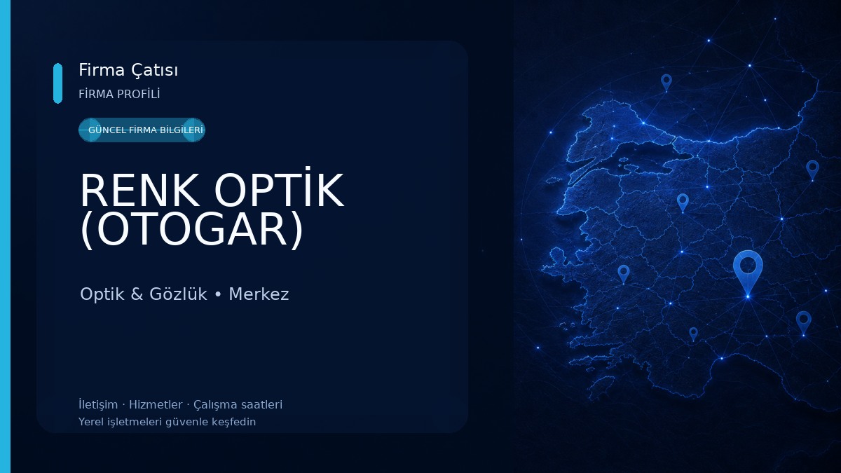 RENK OPTİK (OTOGAR)