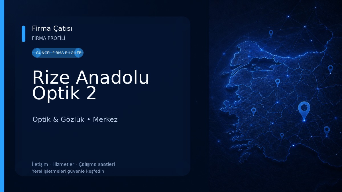 Rize Anadolu Optik 2 Optik & Gözlük