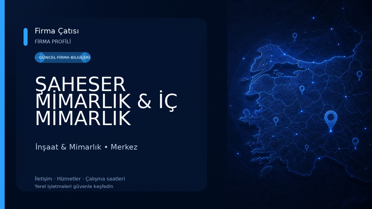ŞAHESER MİMARLIK & İÇ MİMARLIK 
