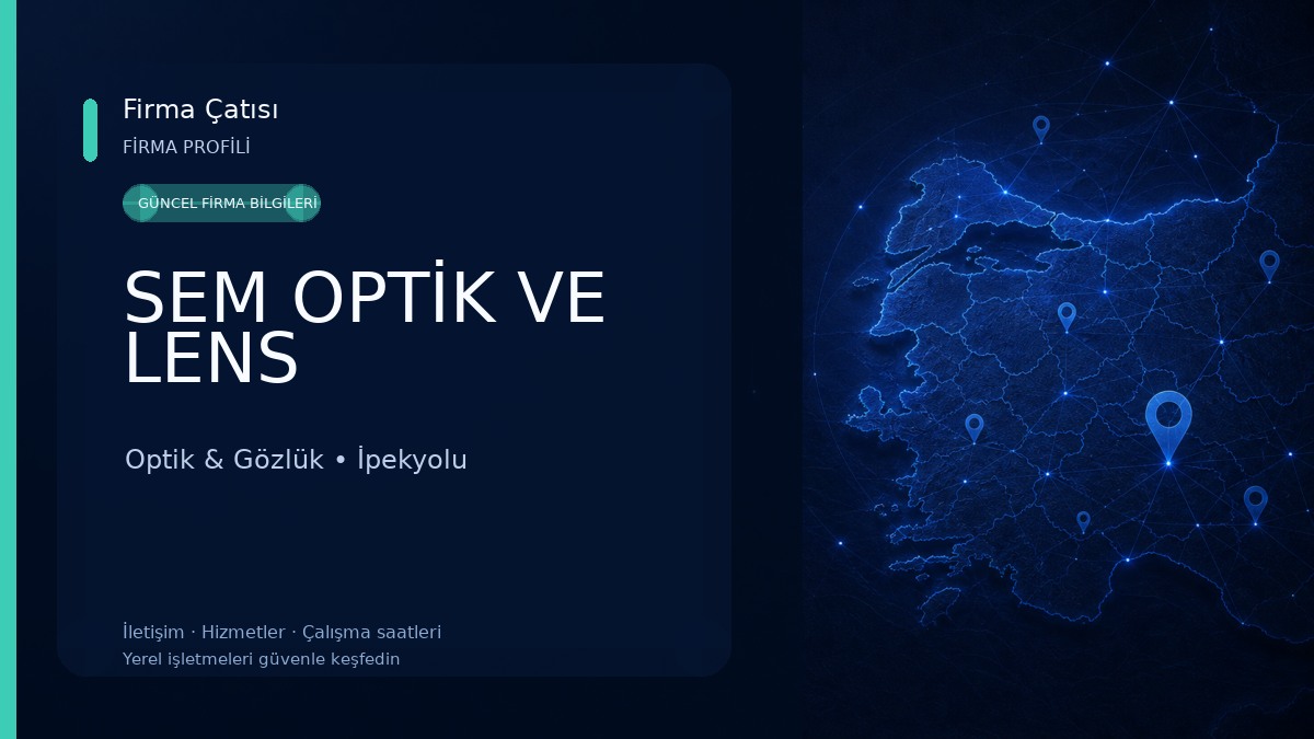 SEM OPTİK VE LENS Optik & Gözlük