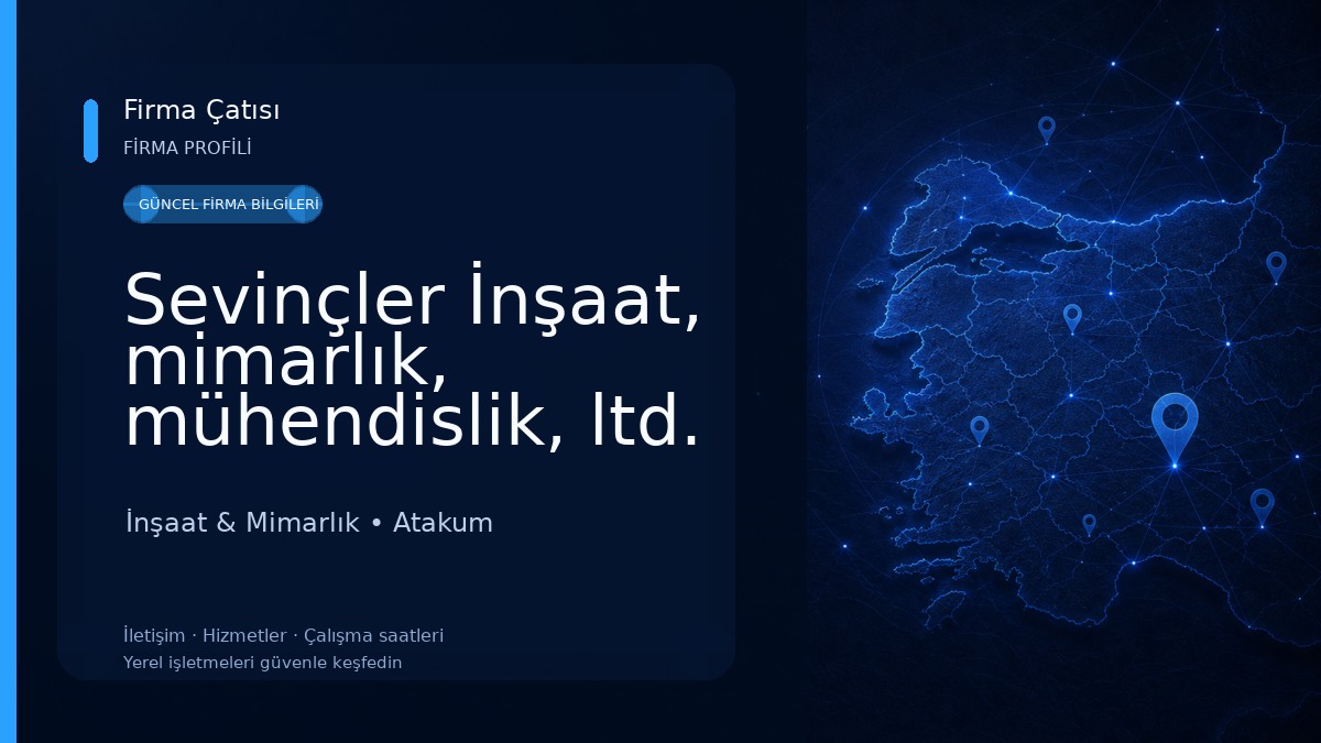 Sevinçler İnşaat, mimarlık, mühendislik, ltd. şti.