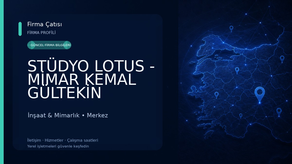 STÜDYO LOTUS - MİMAR KEMAL GÜLTEKİN 