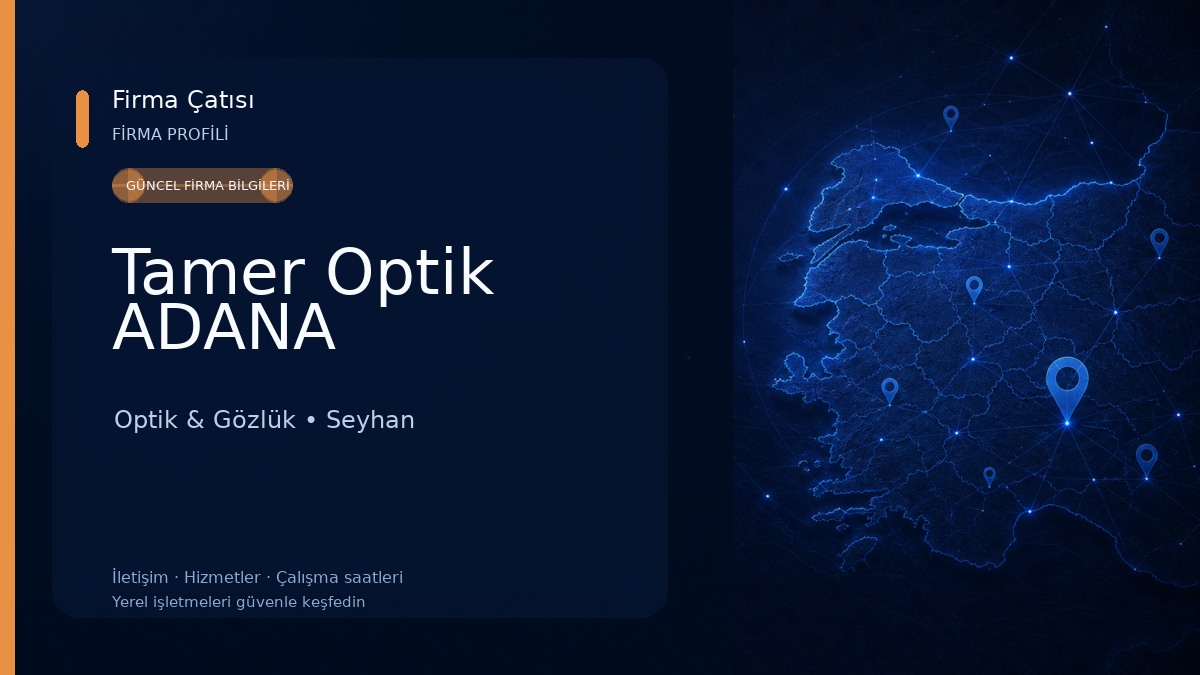 Tamer Optik ADANA