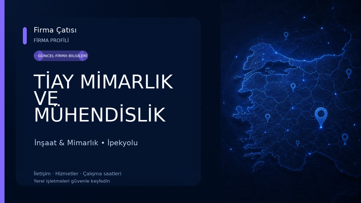 TİAY MİMARLIK VE MÜHENDİSLİK 
